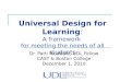 Universal Design for Learning : A framework  for meeting the needs of all students