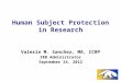 Human Subject Protection in Research