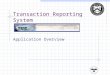 Transaction Reporting System