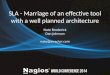 SLA - Marriage of an effective tool with a well planned architecture