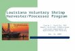 Louisiana Voluntary Shrimp Harvester/Processor Program