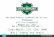 Revised Hazard Communication/GHS  Standard Are You Prepared? March 28, 2013