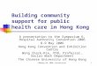 Building community support for public health care in Hong Kong