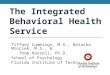 The Integrated  Behavioral Health Service