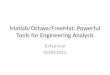 Matlab /Octave/ FreeMat : Powerful Tools for Engineering Analysis