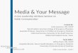 Media & Your Message A Core Leadership Attribute Seminar on Public Communication