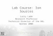 Lab Course: Ion Sources