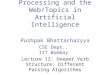CS626-449: Speech, Natural Language Processing and the Web/Topics in Artificial Intelligence