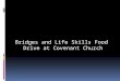 Bridges and Life Skills Food  Drive at Covenant Church