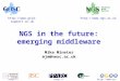 NGS in the future:  emerging middleware