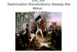CH. 24-  Nationalist Revolutions Sweep the West:  1789-1900