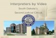 Interpreters by Video South Dakota’s  Second Judicial Circuit