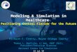 Modeling & Simulation in Healthcare  Positioning Central Florida for the Future