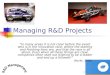 Managing R&D Projects