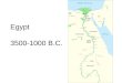 Egypt 3500-1000 B.C
