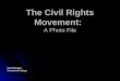 The Civil Rights Movement: A Photo File
