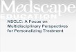 NSCLC: A Focus on Multidisciplinary Perspectives for Personalizing Treatment