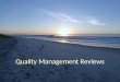 Quality Management Reviews