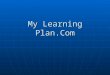 My Learning Plan.Com