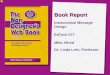Book Report Instructional Message Design EdTech 577 Mike Alfred Dr. Linda Lohr, Professor
