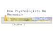 How Psychologists Do Research