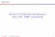 Object-Oriented Databases and the ODMG Standard
