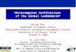 “ Metacomputer Architecture  of the Global LambdaGrid "