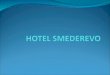 HOTEL  SMEDEREVO