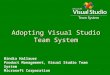 Adopting Visual Studio Team System