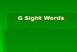 G Sight Words