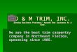 D & M TRIM, INC. Earning  Business Partners’ Awards One Customer At A Time