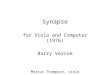 Synapse for Viola and Computer (1976) Barry Vercoe Marcus Thompson, viola