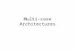 Multi-core Architectures
