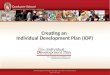Creating an  Individual Development Plan (IDP )