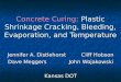 Concrete Curing:  Plastic Shrinkage Cracking, Bleeding, Evaporation, and Temperature