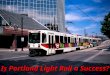 Is Portland Light Rail a Success?