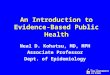 An Introduction to Evidence-Based Public Health