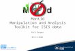 Mantid Manipulation and Analysis Toolkit for ISIS data