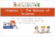 Chapter 1- The Nature of Science