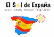 Spain Study Abroad Trip 2015