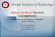 Wake-Up-Word  Speech Recognition: