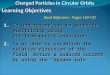Charged Particles In Circular Orbits