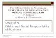 Chapter 6 Ethics and Social Responsibility of Business