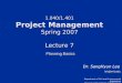 1.040/1.401 Project Management Spring 2007 Lecture 7