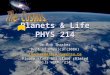 Planets & Life PHYS 214