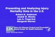 Presenting and Analyzing Injury Mortality Data in the U.S