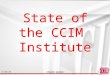 State of the CCIM  Institute