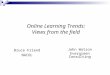 Online Learning Trends: Views from the field
