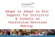Adapt or Adopt in ELA: Support for Districts & Schools on Curriculum Decision Making