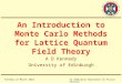 An Introduction to Monte Carlo Methods for Lattice Quantum Field Theory